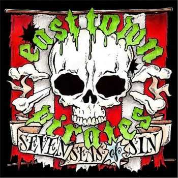 East Town Pirates - Seven Seas Of Sin (2013) East Town Pirates - Seven Seas Of Sin (2013)
