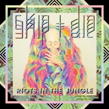 Skip & Die  Riots In The Jungle (2012)