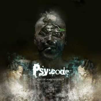 Psy:code - Cause and Neglect (2013) Psy:code - Cause and Neglect (2013)