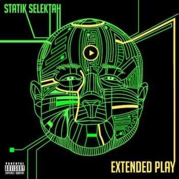 Statik Selektah - Extended Play (2013) Statik Selektah - Extended Play (2013)