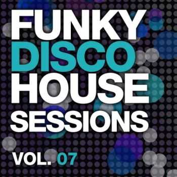 VA - Funky Disco House Essentials Vol 7 (2013)