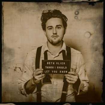 Seth Glier – Things I Should Let You Know (2013) Seth Glier – Things I Should Let You Know (2013)