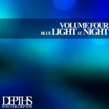 VA - Blue Light At Night, Vol. Four - First Class Deep House Blends (2013) VA - Blue Light At Night, Vol. Four - First Class Deep House Blends (2013)