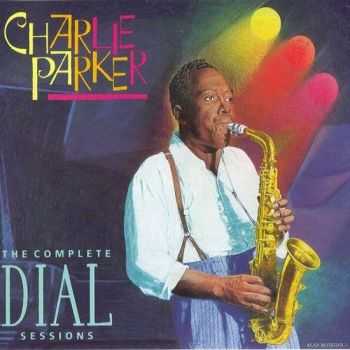 Charlie Parker - The Complete Dial Sessions [4CD] (1993) HQ