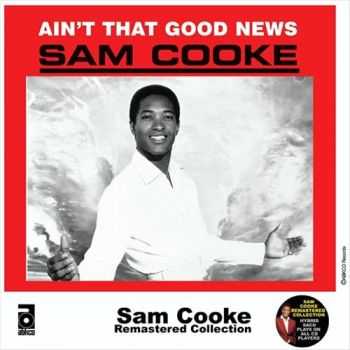 Sam Cooke - Ain't That Good News (1964)
