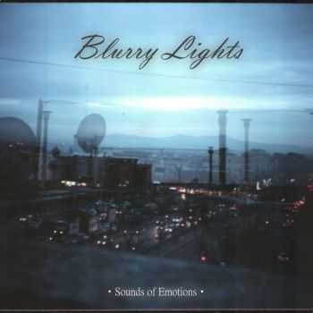 Blurry Lights - Sounds Of Emotions (2013) Blurry Lights - Sounds Of Emotions (2013)