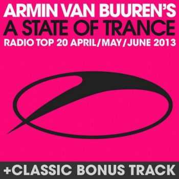 A State Of Trance Radio Top 20 (April / May / June) (2013)