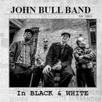 John Bull Band - In Black & White (2013)