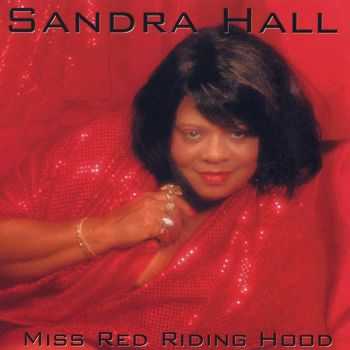 Sandra Hall - Miss Red Riding Hood (2001) FLAC