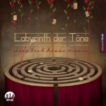 VA - Labyrinth Der Tone Vol 3: Deep & Tech House Music (2013) VA - Labyrinth Der Tone Vol 3: Deep & Tech House Music (2013)