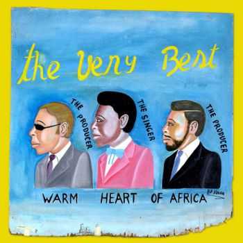 The Very Best - Warm Heart Of Africa (2009) The Very Best - Warm Heart Of Africa (2009)