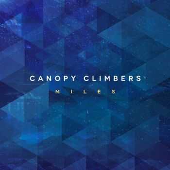 Canopy Climbers  Miles (2013)