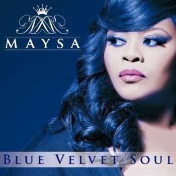 Maysa - Blue Velvet Soul (2013)