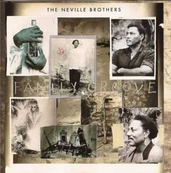 The Neville Brothers - Family Groove (1992)