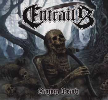 Entrails - Raging Death (Limited Edition) 2CD (2013) (Lossless) + MP3