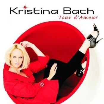 Kristina Bach - Tour d`Amour (2010) HQ