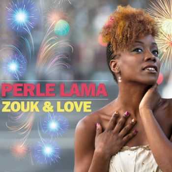Perle Lama - Zouk & Love (2013)