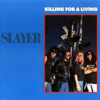 Slayer - Killing For A Living [Live Bootleg] (1991)