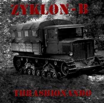 Zyklon-B - Thrashionando (2013)