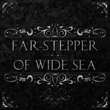 Returning We Hear The Larks - Far&#8203;-&#8203;Stepper&#8203;/&#8203;Of Wide Sea (2013)