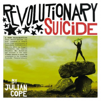 Julian Cope - Revoltionary Suicide (2013)