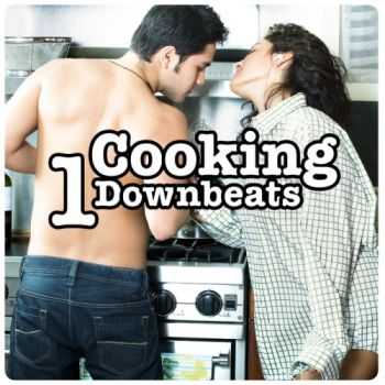 VA - Cooking Downbeats, Vol. 1 (2013)