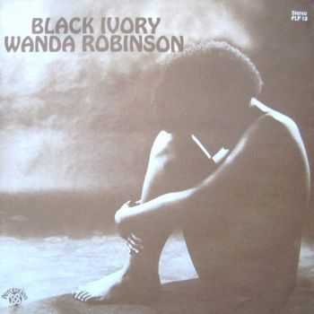 Wanda Robinson - Black Ivory (1971)