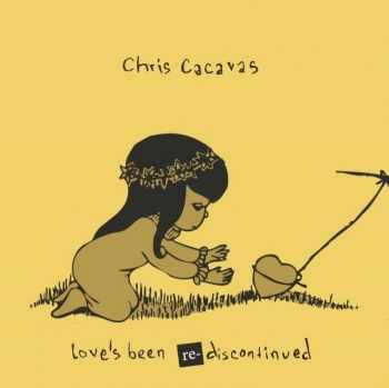 Chris Cacavas - Love’s Been Re-Discontinued (2013) Chris Cacavas - Love’s Been Re-Discontinued (2013)