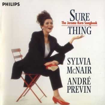 Andre Previn, Sylvia McNair - Sure Thing. The Jerome Kern Songbook (1994)