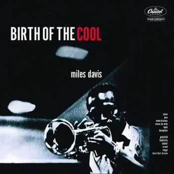 Miles Davis - Birth Of The Cool (1957/2013)