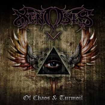 Xenosis - Of Chaos & Turmoil (2013) Xenosis - Of Chaos & Turmoil (2013)