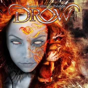 Drow - Cuando Fallan las Palabras (2013) Drow - Cuando Fallan las Palabras (2013)