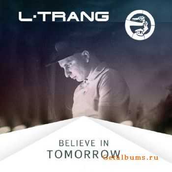 L-Trang - Believe In Tomorrow (2013) L-Trang - Believe In Tomorrow (2013)