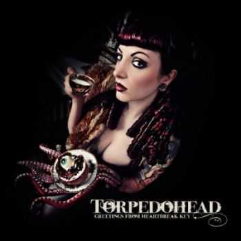 Torpedohead - Greetings from Heartbreak Key (2012)