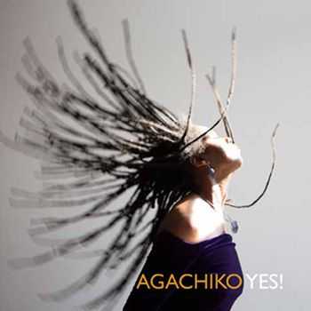 Agachiko - Yes! (2013)