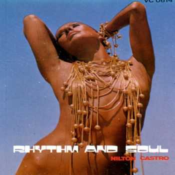 Nilton Castro & Orchestra - Rhythm and Soul (1972) (2007)