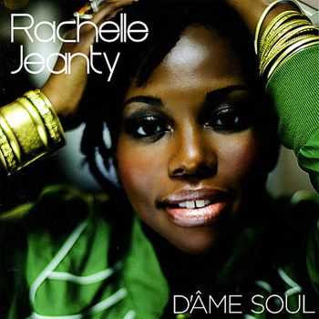 Rachelle Jeanty - D'ame Soul (2008)
