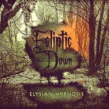 Ecliptic Dawn - Elysian Hypnosis (2013)