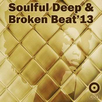 VA - Soulful Deep & Broken Beat'13 (2013)