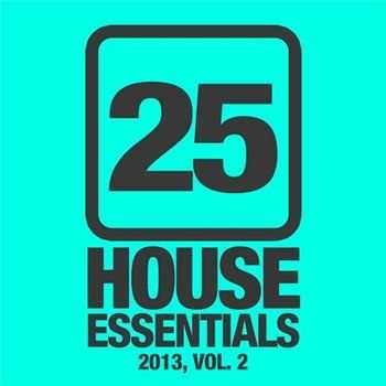 VA - 25 House Essentials 2013 Vol 2 (2013)