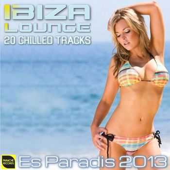 VA - Ibiza Lounge: 20 Chilled Tracks Es Paradis 2013 (2013)