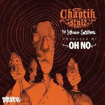 Chaotik Stylz - The Subliminal Substance (iTunes) (2013) Chaotik Stylz - The Subliminal Substance (iTunes) (2013)