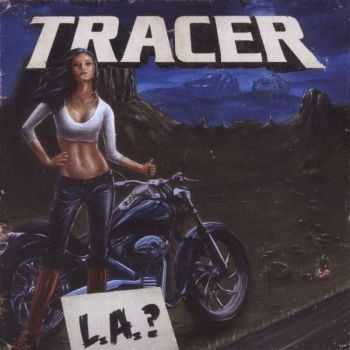  Tracer - L.A.? (2012)