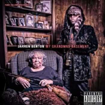 Jarren Benton - My Grandmas Basement (2013) Jarren Benton - My Grandmas Basement (2013)