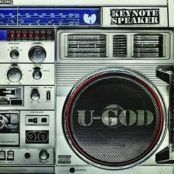 U-God (Wu-Tang Clan) - The Keynote Speaker (2CD) (2013) 320kbps U-God (Wu-Tang Clan) - The Keynote Speaker (2CD) (2013) 320kbps