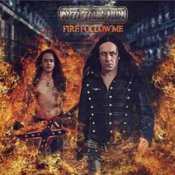 Anti Tank Nun - Fire Follow Me (2013) Anti Tank Nun - Fire Follow Me (2013)