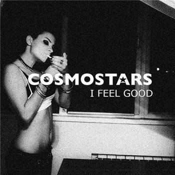 COSMOSTARS - I Feel Good (2013) COSMOSTARS - I Feel Good (2013)