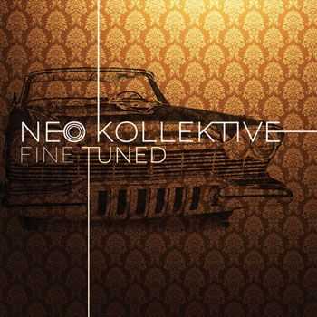 Neo Kollektive - Fine Tuned (2013) Neo Kollektive - Fine Tuned (2013)