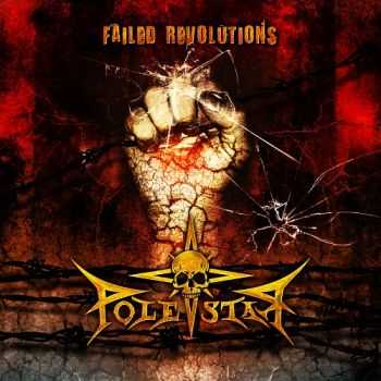 Polestar  - Failed Revolutions (2013)