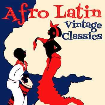 VA - Afro Latin Vintage Classics (2013)